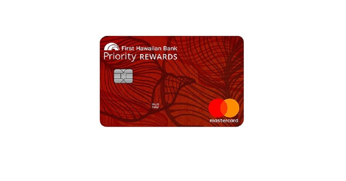 First Hawaiian Bank Priority Rewards Credit Card - BestCards.com