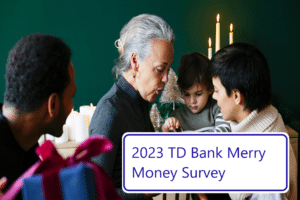 TD Bank's 2023 Merry Money Survey Results BestCards.com