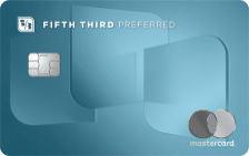 Fifth Third Preferred Cash/Back Card