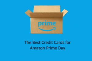 what are the best credit cards to choose for Amazon Prime Day this year?