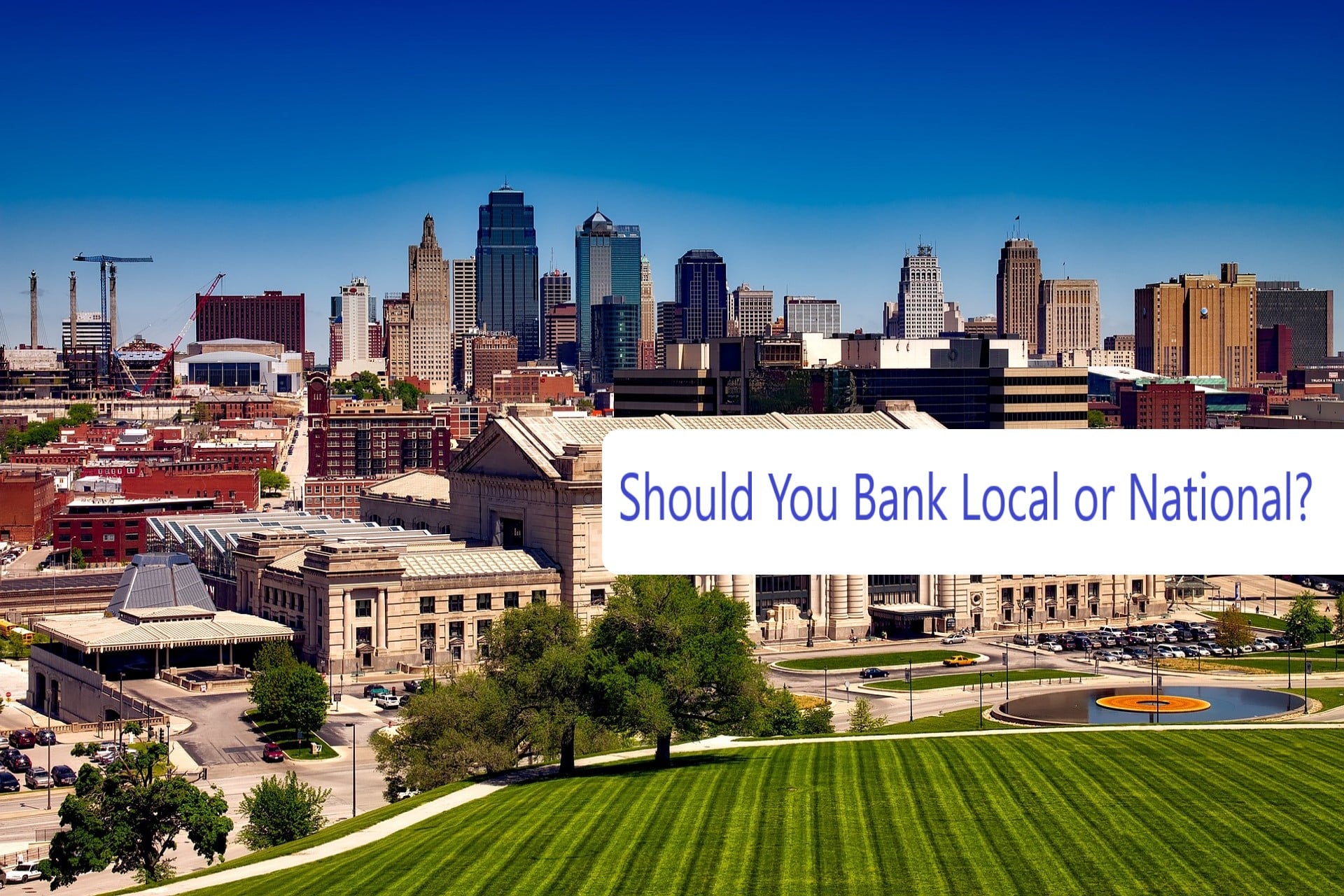What's the difference between national banks and local, community banks or credit unions