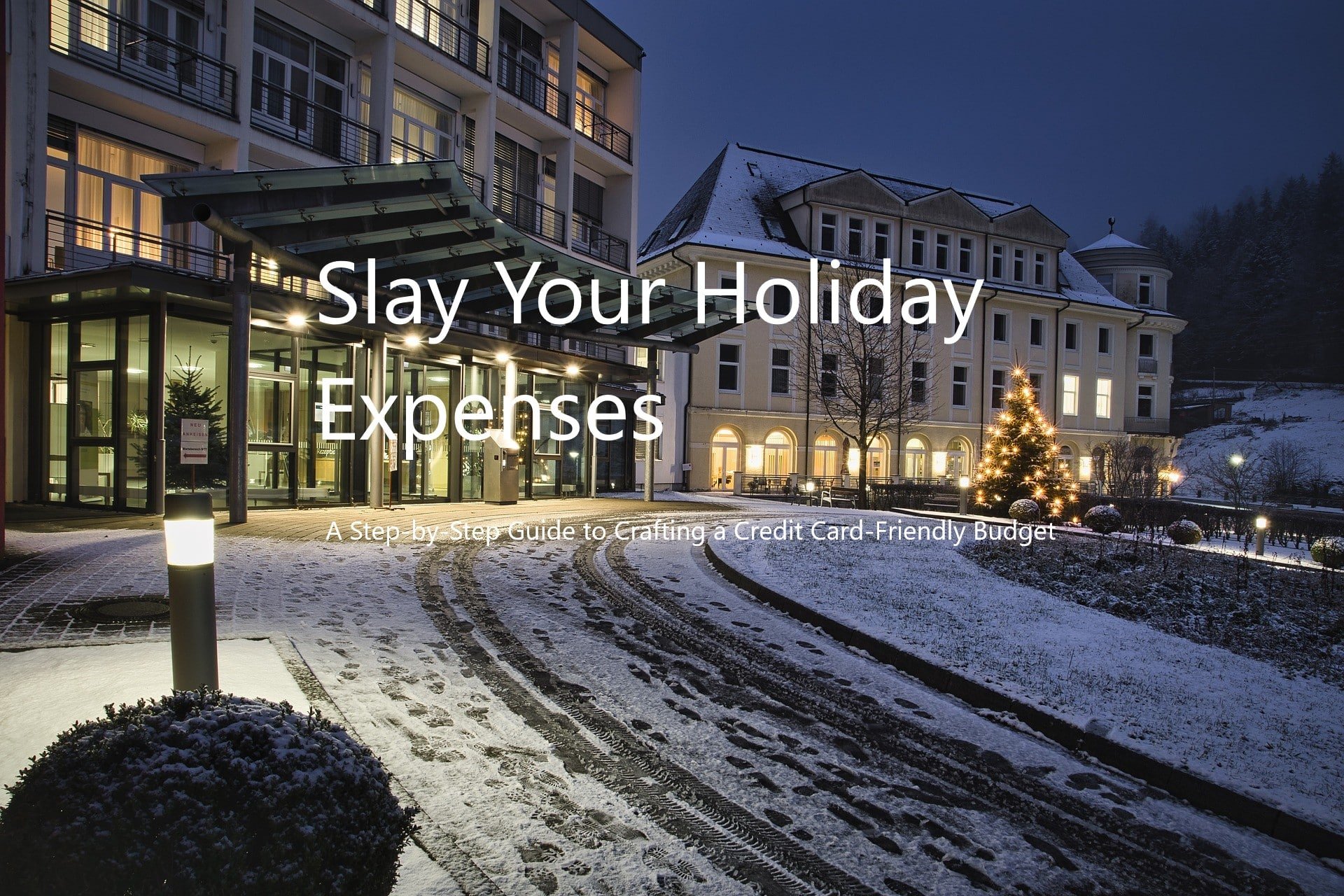how to create a holiday expenses budget using credit cards